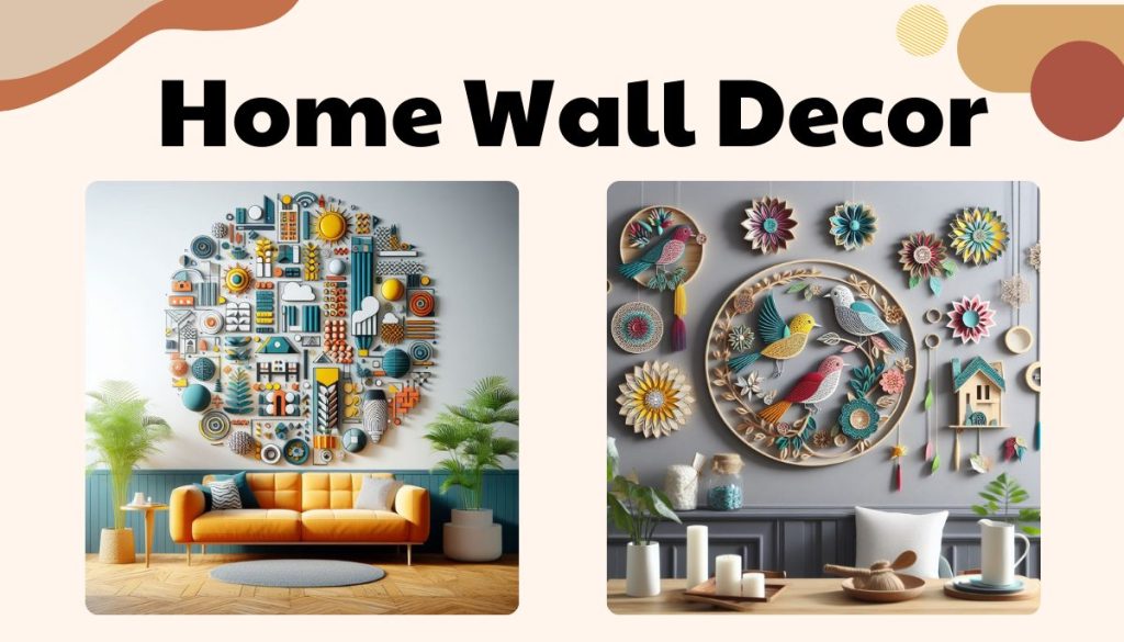 Home Sweet Home Wall Decor 2024: Tips And Ideas For Decorating