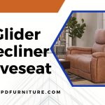 Best Glider Recliner LoveseatTop Pick